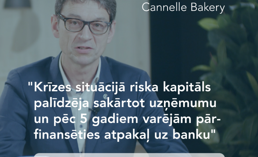 Uzņēmuma ''Cannelle Bakery'' valdes priekšsēdētājs Ivars Skrebelis par riska kapitāla izmantošanu