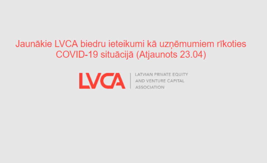 Jaunākie LVCA biedru ieteikumi kā uzņēmumiem rīkoties COVID-19 situācijā (Atjaunots 23.04)