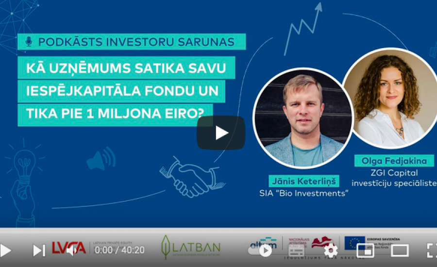 Nr.3 Kā uzņēmumam satikt savu iespējkapitāla fondu? | Podkāsts INVESTORU SARUNAS